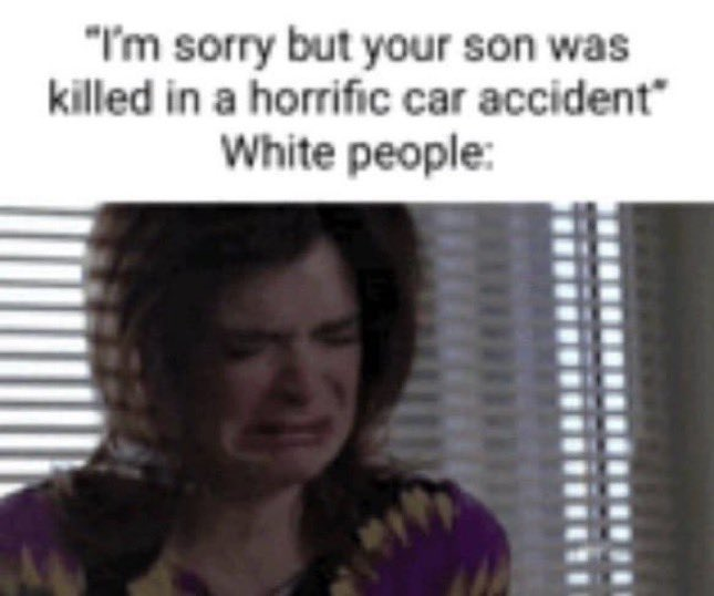 white people cry when their sons are killed in accidents